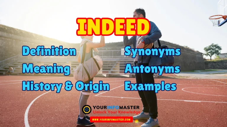 Indeed Synonyms, Antonyms, Example Sentences