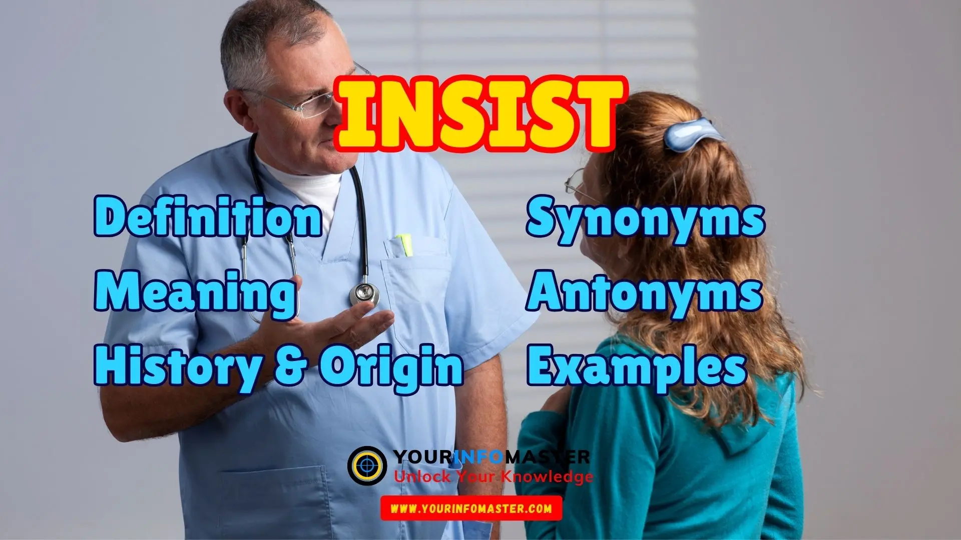 Insist Synonyms, Antonyms, Example Sentences