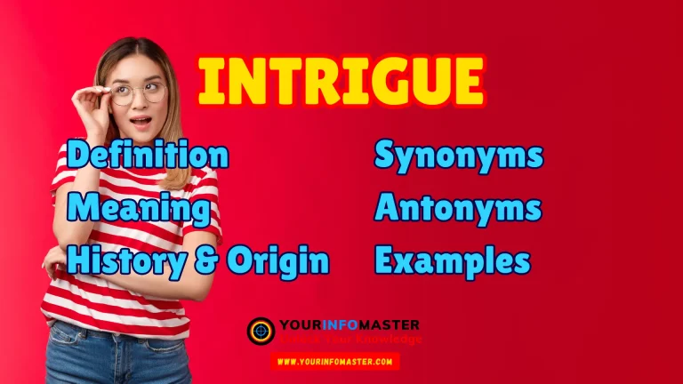 Intrigue Synonyms, Antonyms, Example Sentences