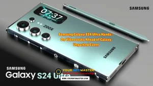 Samsung Galaxy S24 Ultra Hands-On Video Leaks Ahead of Galaxy Unpacked Event