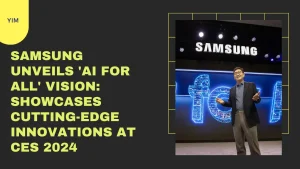 Samsung Unveils 'AI for ALL' Vision Showcases Cutting-Edge Innovations at CES 2024