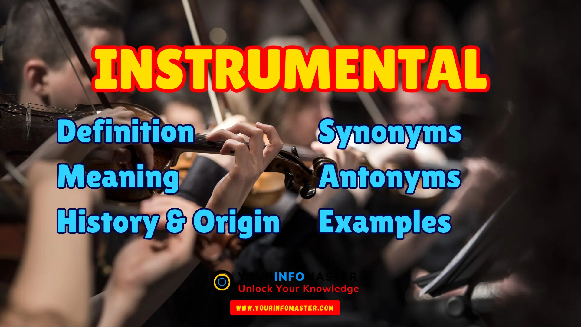 instrumental Synonyms, Antonyms, Example Sentences