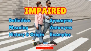 Impaired Synonyms, Antonyms, Example Sentences