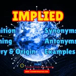 Implied Synonyms, Antonyms, Example Sentences